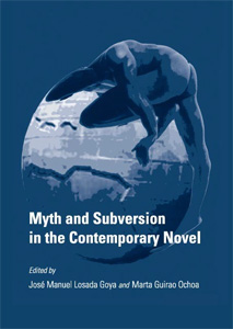Mito y subversión en la novela contemporánea