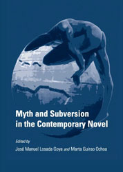 Myth and subversion in the Contemporary Novel